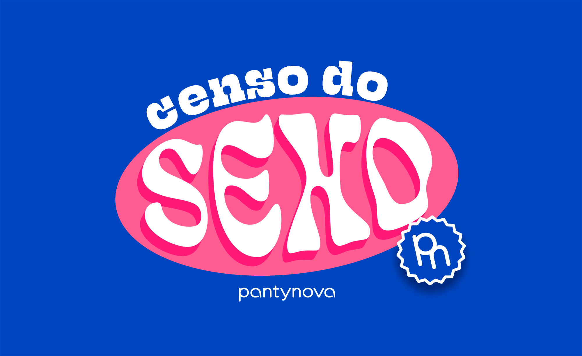 Censo do Sexo pantynova 22 - sex shop pantynova