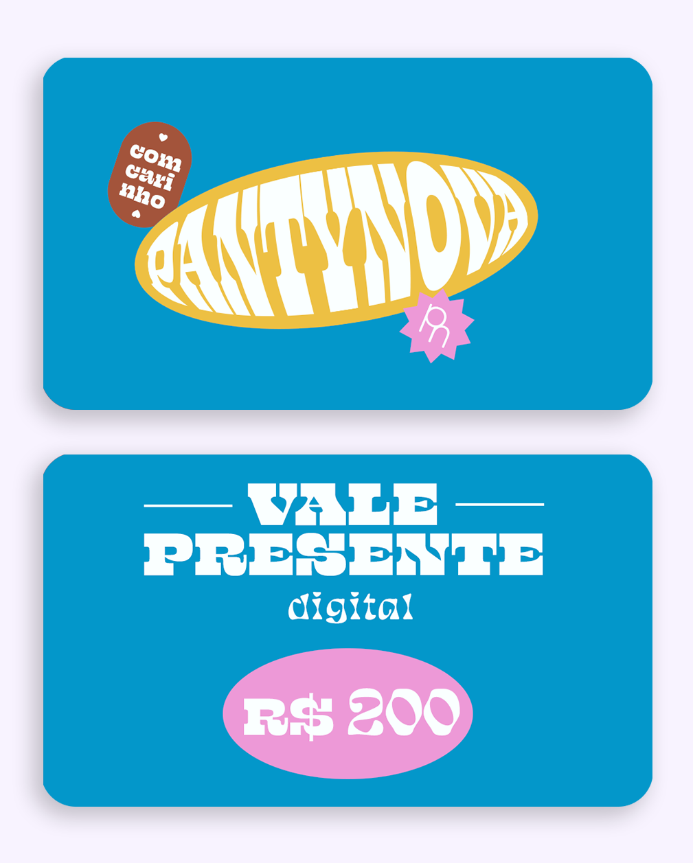 Gift Cards - Vale Presente R$200 - pantynova