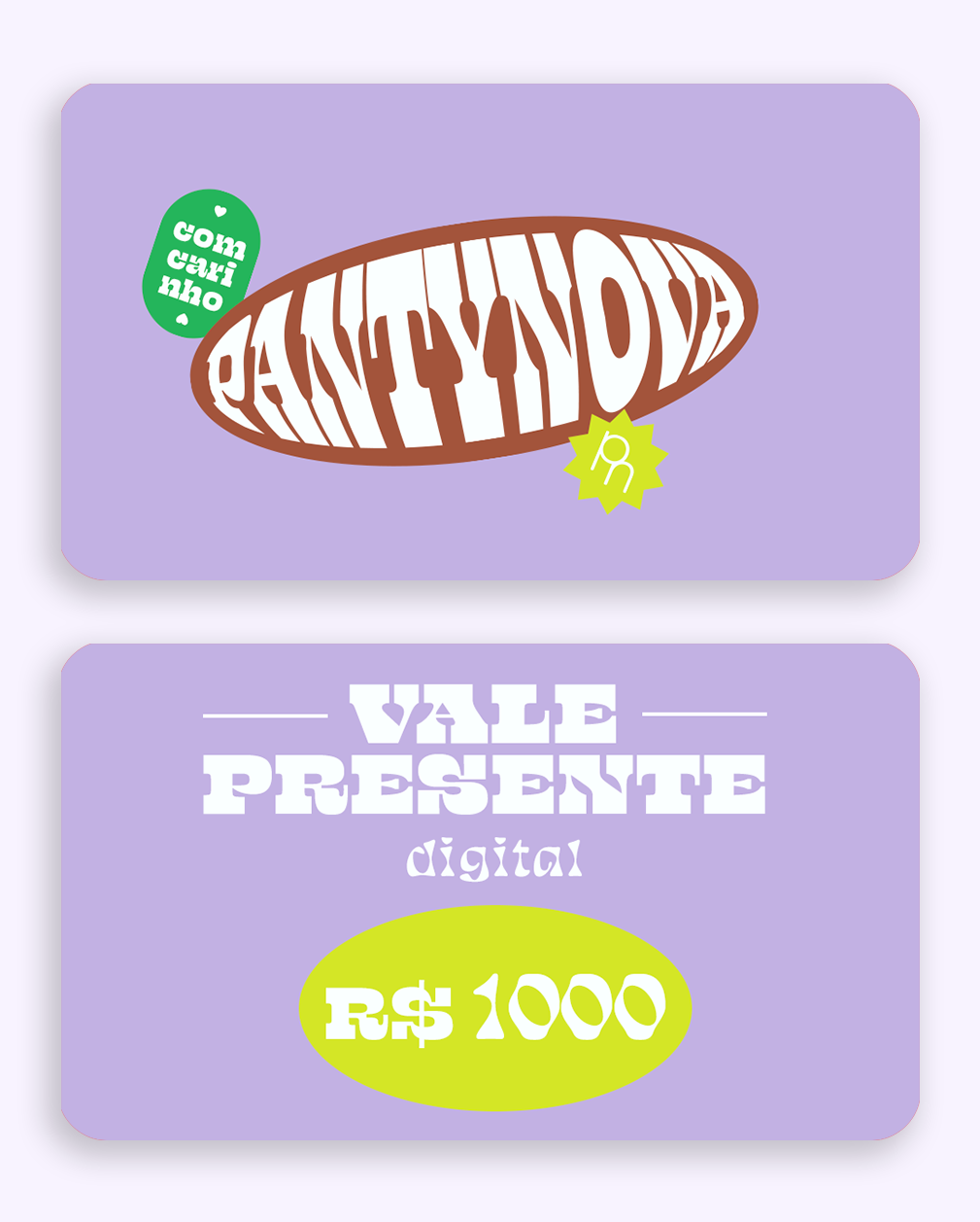 Gift Card - Vale Presente R$1000 - pantynova