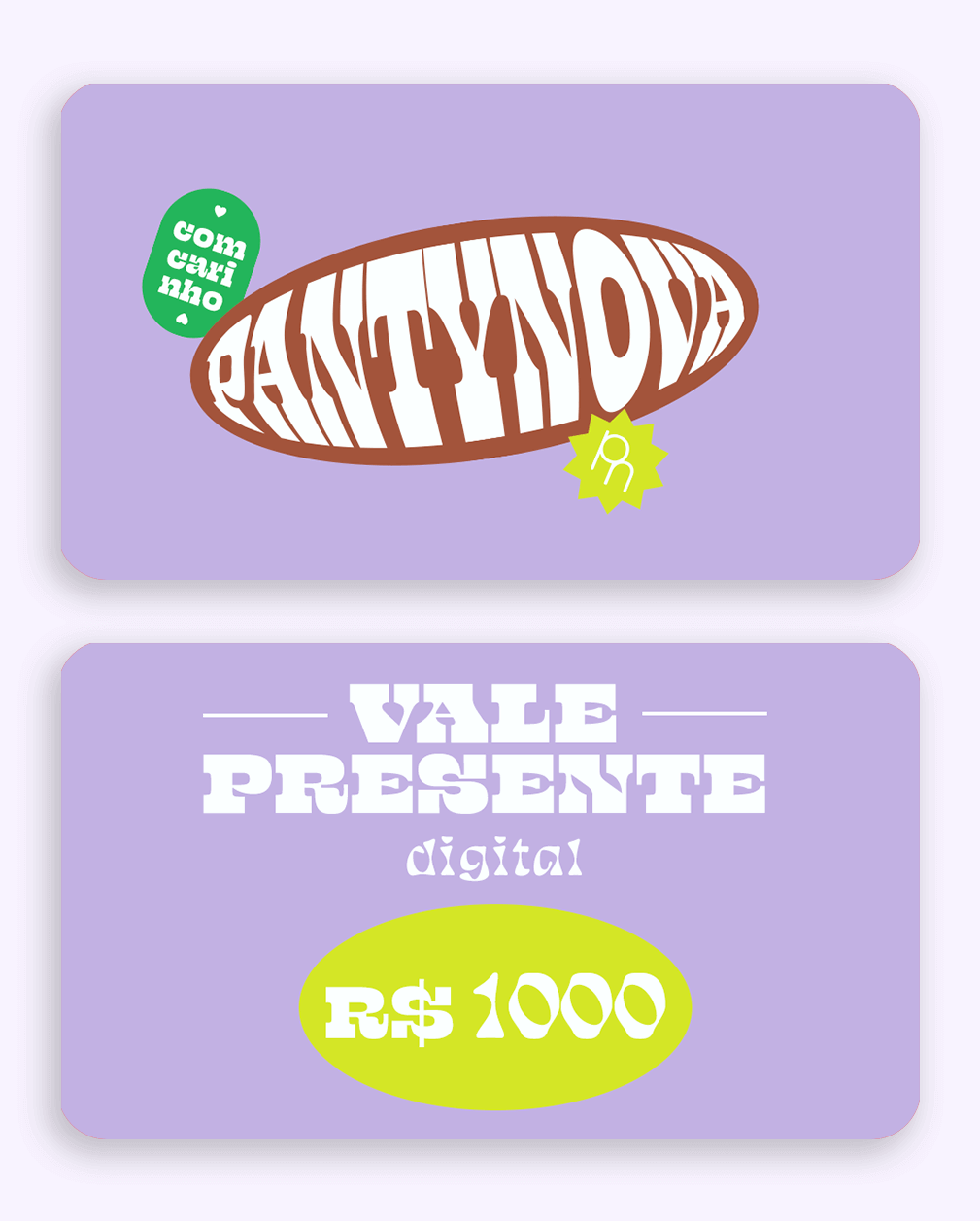 Gift Card - Vale Presente R$1000 - pantynova