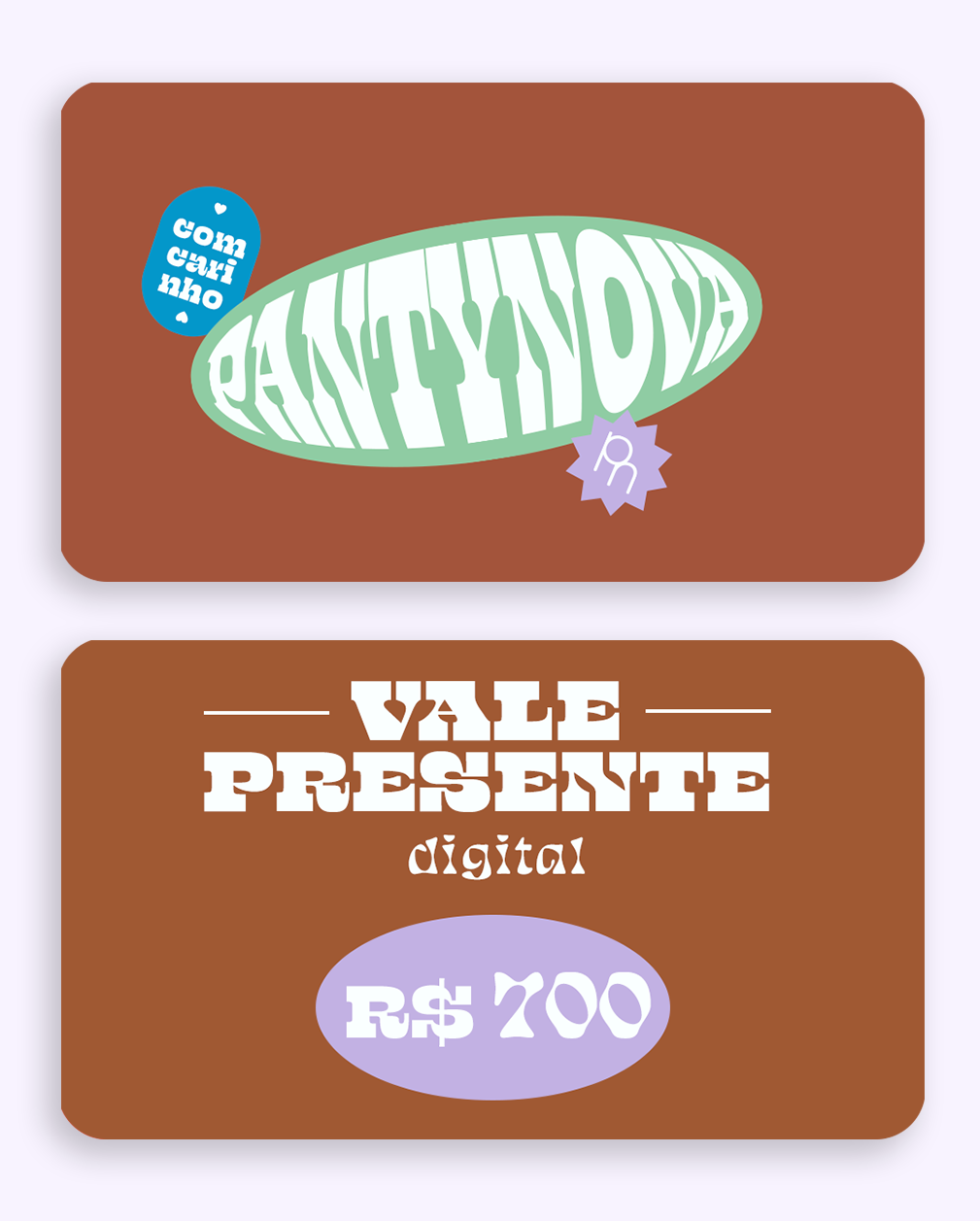 Gift Card - Vale Presente R$700 - pantynova