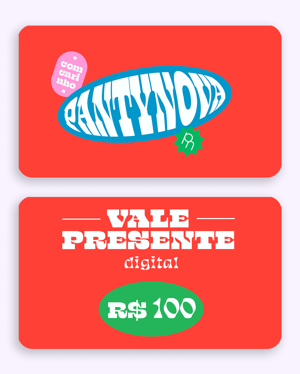 Gift Card - Vale Presente R$100 - pantynova